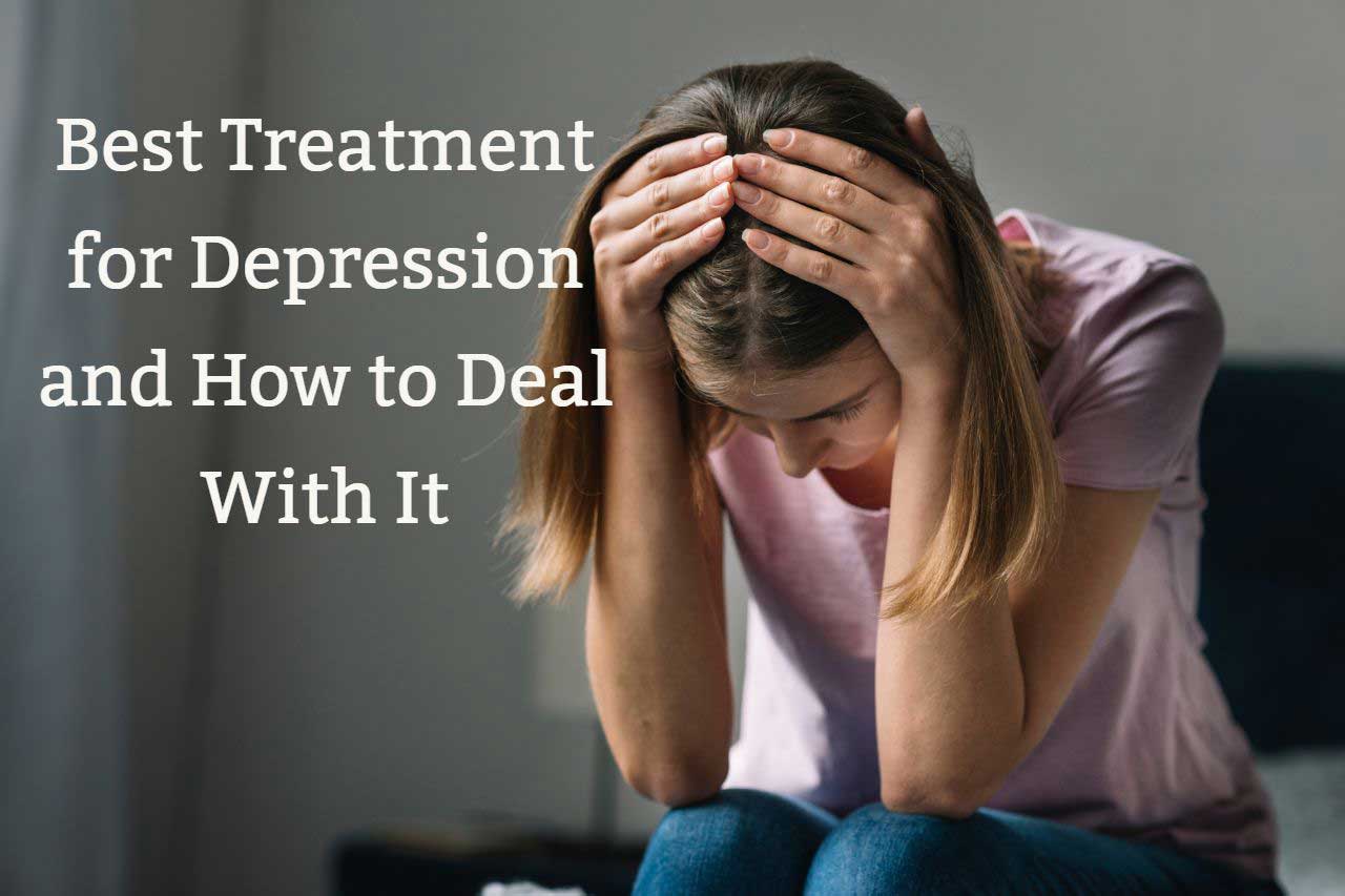 Best Treatment for Depression and How to Deal With It Dr.Ramakant Gadiwan